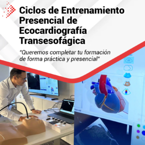 Ciclo de Entrenamiento Presencial de Ecocardiografía Transesofágica